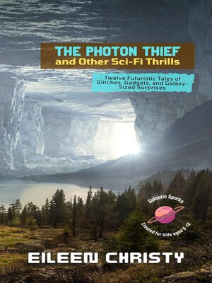 cover image of The Photon Thief and Other Sci-Fi Thrills